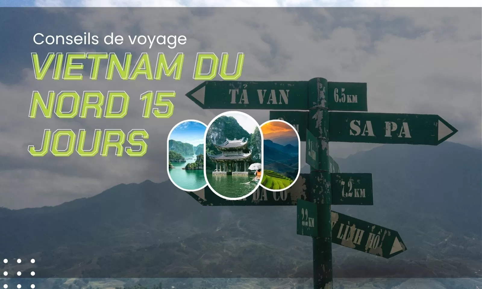 Comment bien préparer un circuit Vietnam du nord 15 jours?