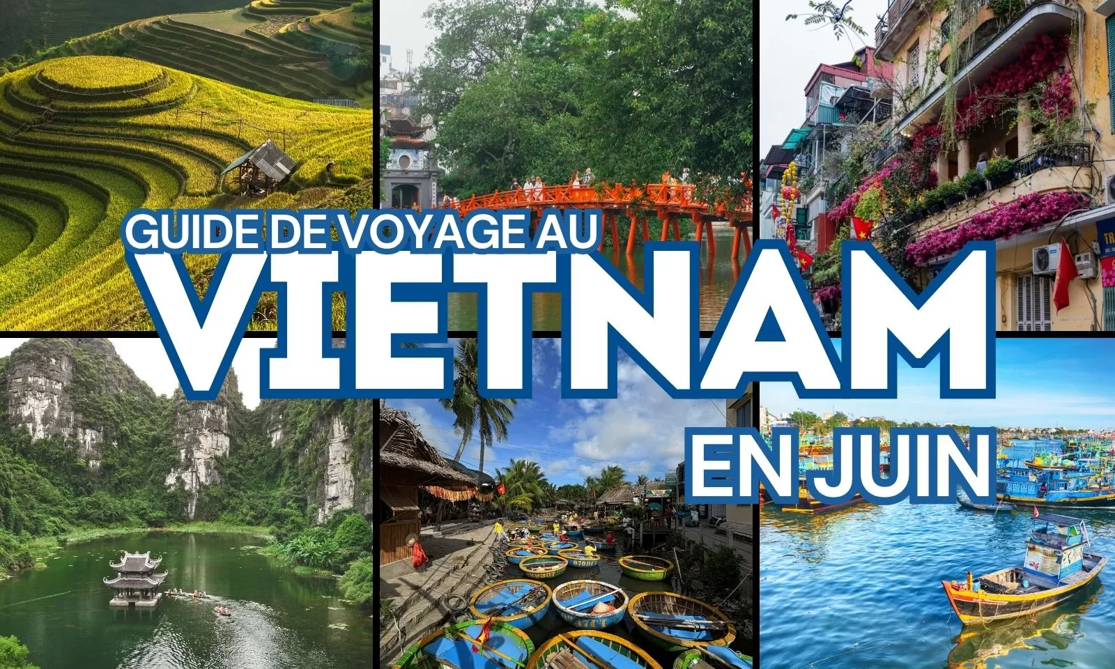 Guide De Voyage Au Vietnam En Juin