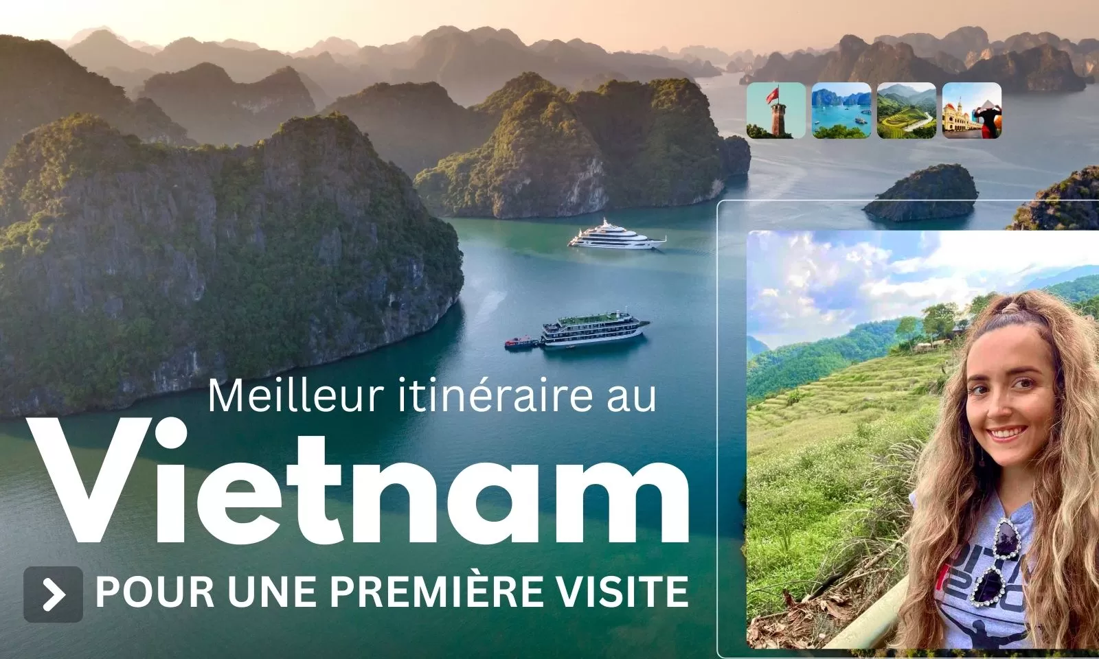 Meilleur itinéraire au Vietnam pour une première visite