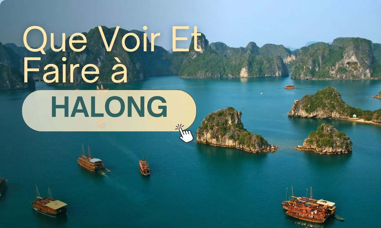 Que Voir Et Faire à Halong