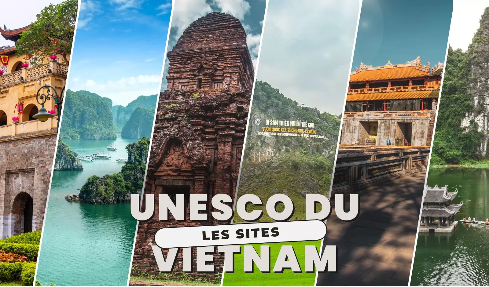 Les sites UNESCO du Vietnam à découvrir absolument  