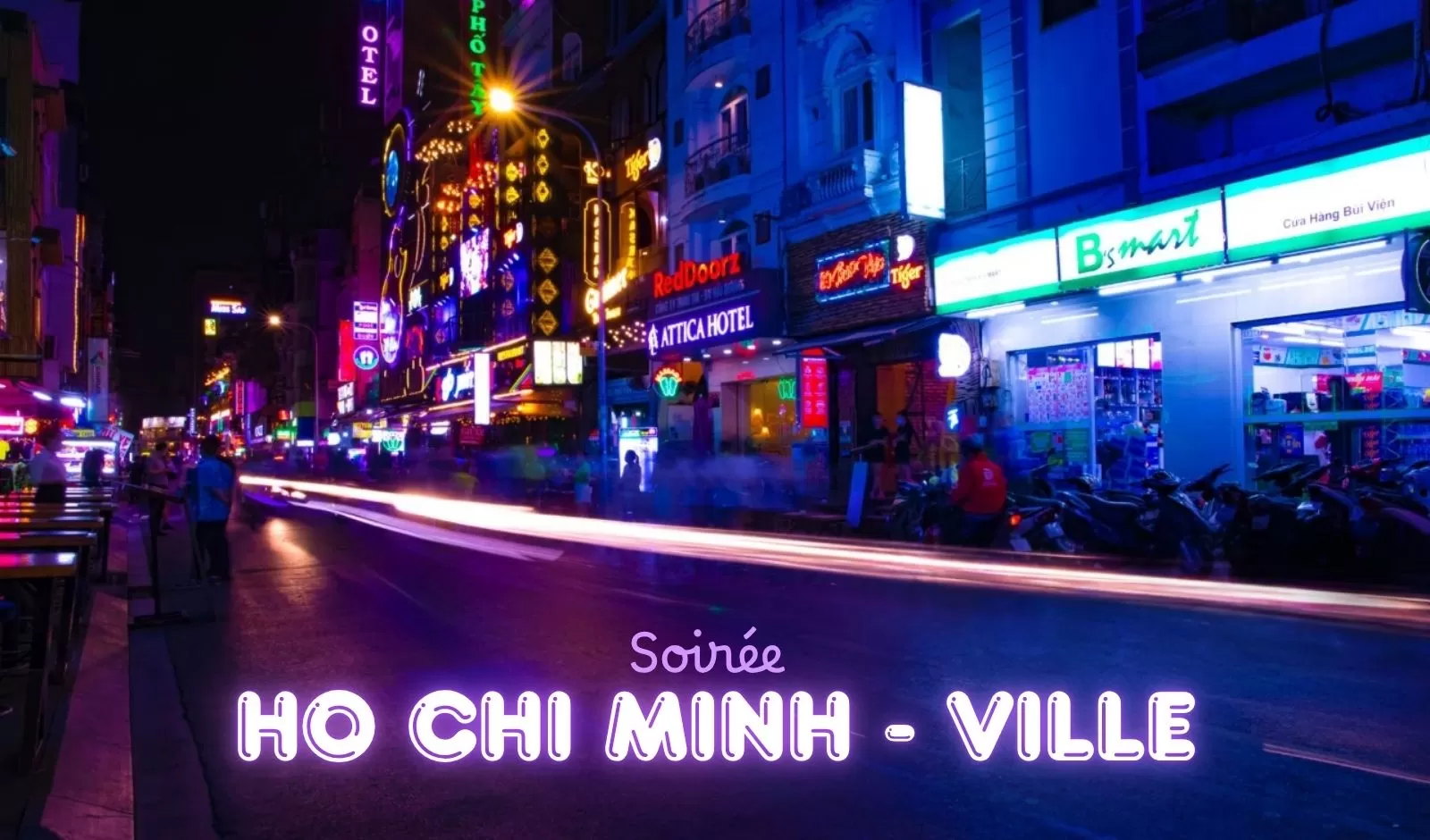 Soirée Ho Chi Minh Ville : Bons plans et activités