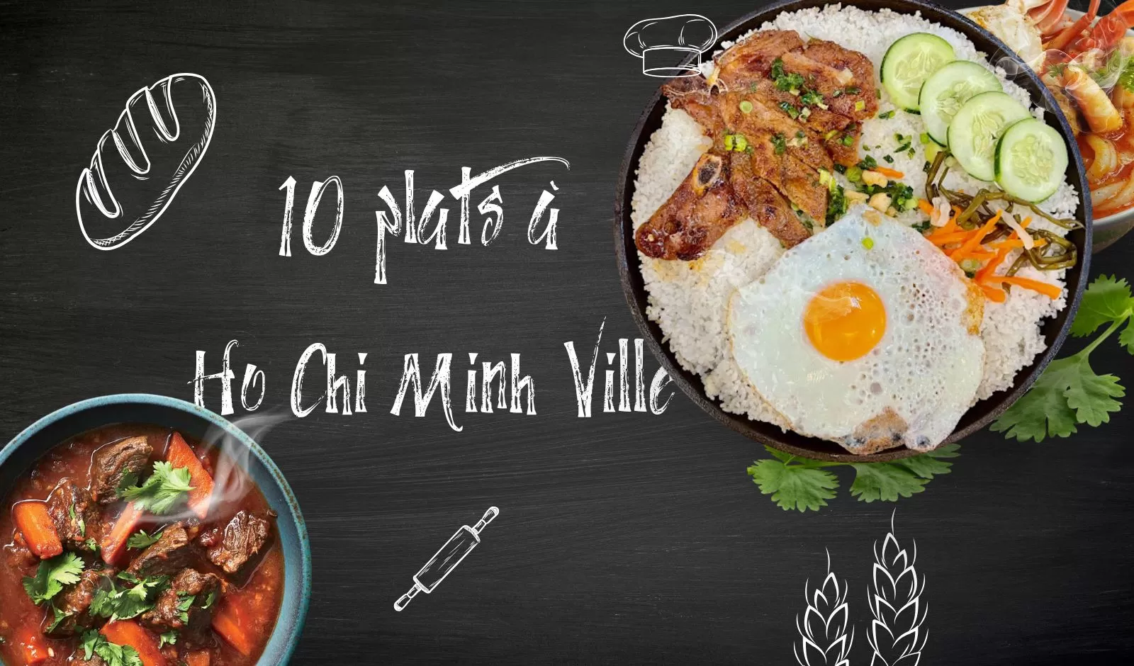 Top 10 des plats à Ho Chi Minh Ville à goûter absolument