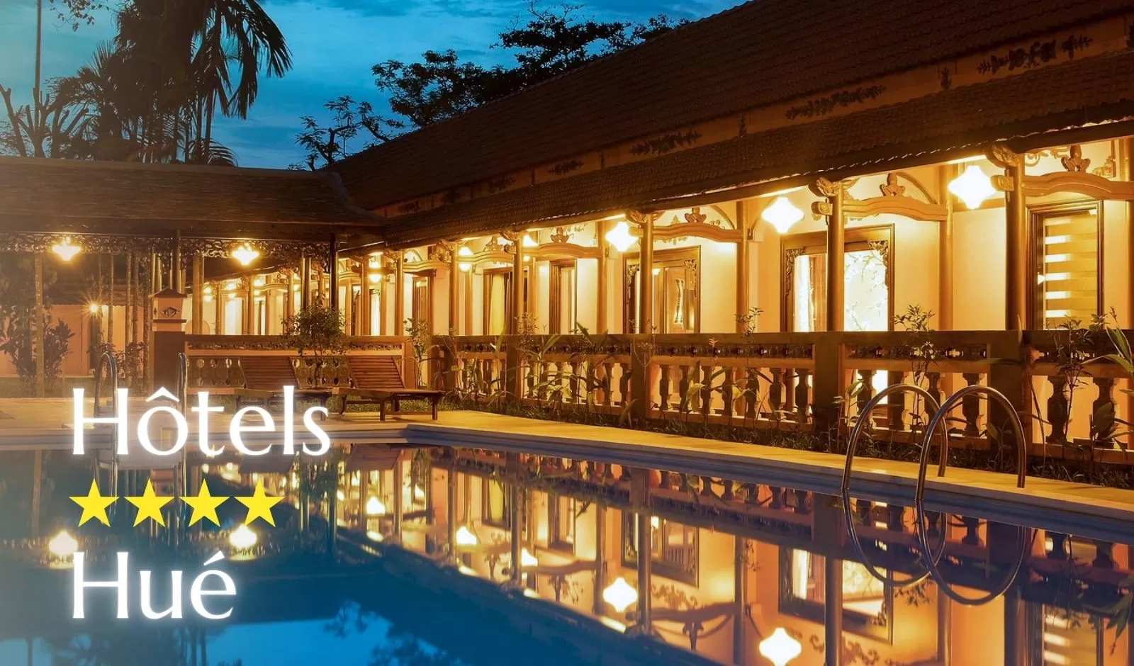 Top 7 des meilleurs hôtels 4 étoiles à Hué
