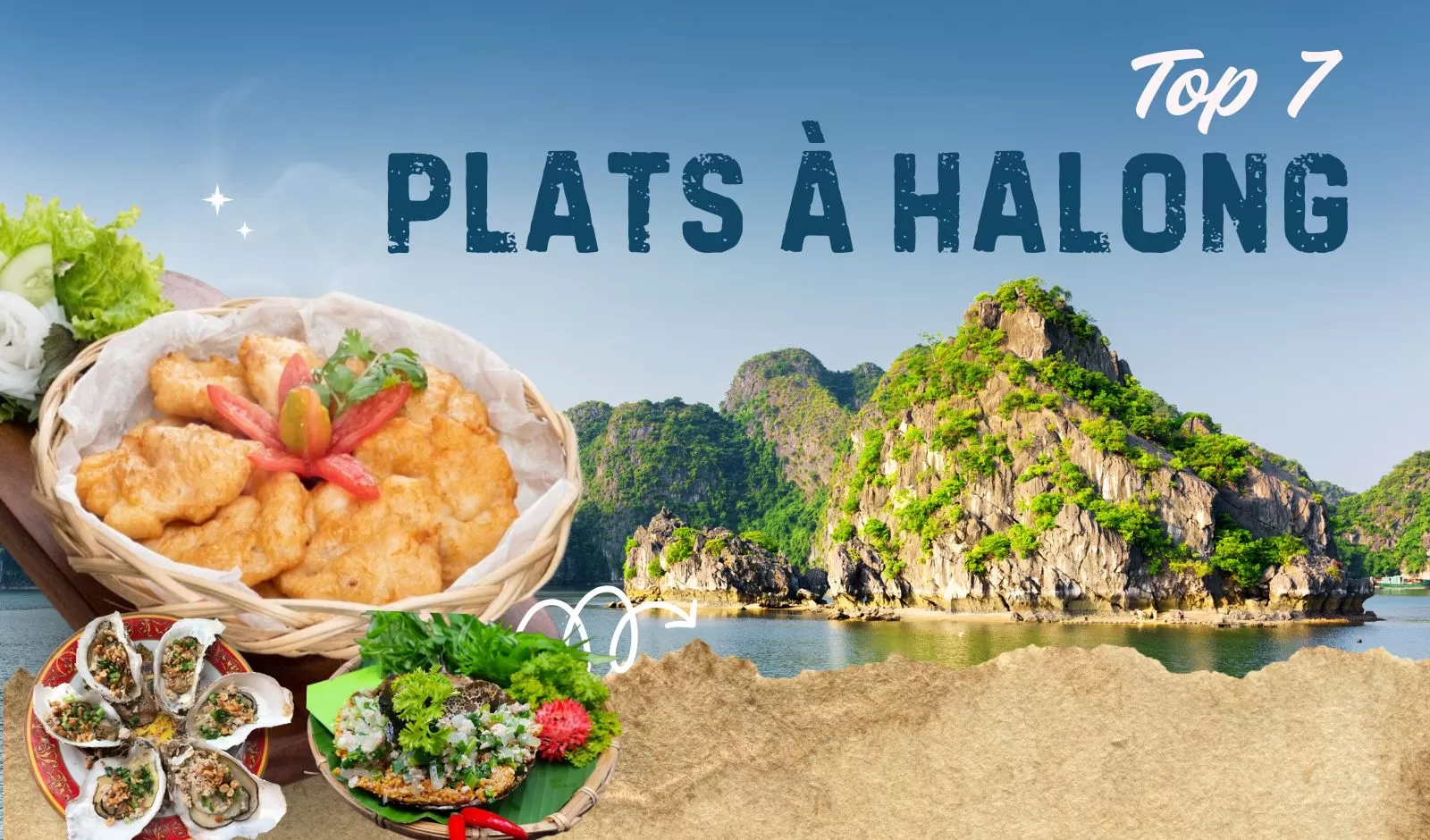 TOP 7 plats à Halong à essayer absolument pendant votre voyage