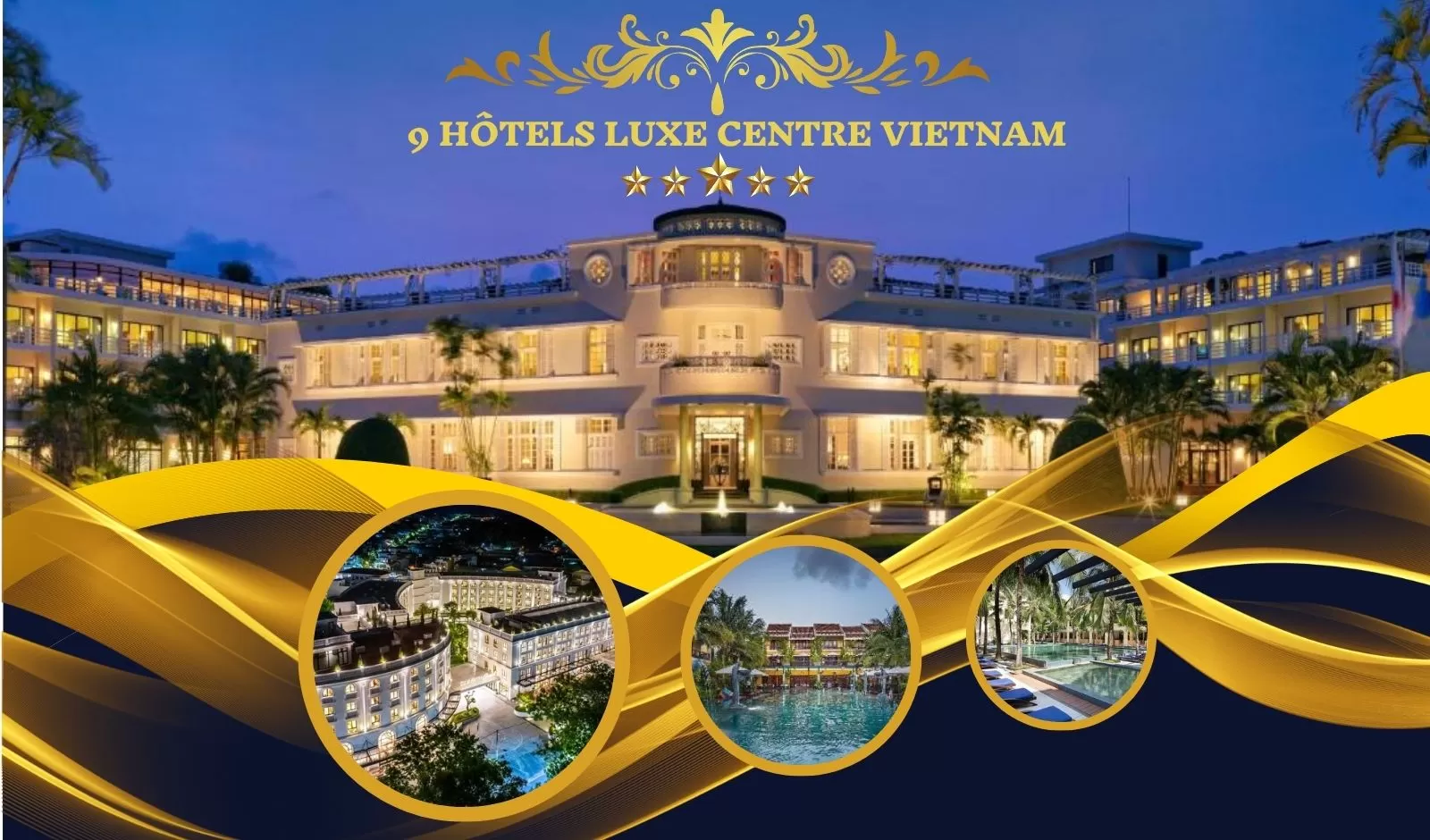 Top 9 des hôtels de luxe dans le Centre du Vietnam