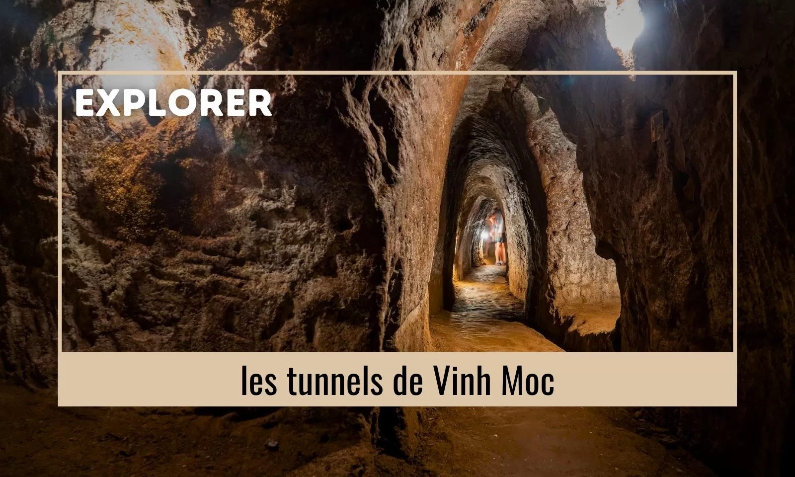 Explorer les tunnels de Vinh Moc, témoignage vivant du passé