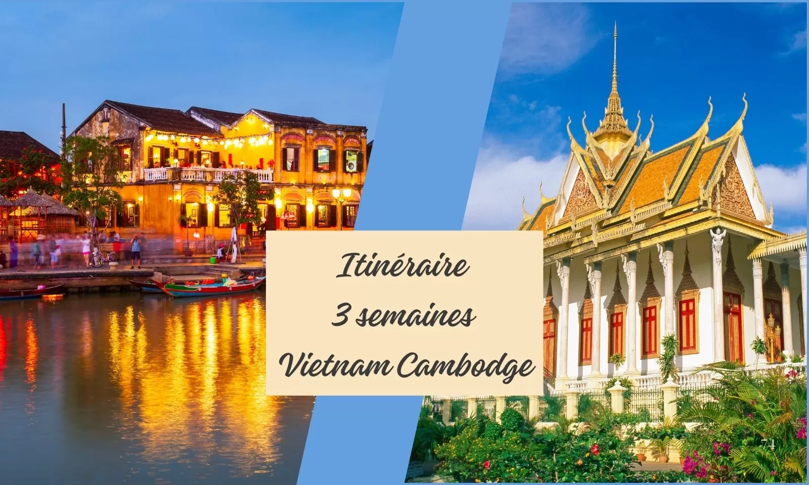 Itinéraire 3 semaines Vietnam Cambodge : guide complet et pratique
