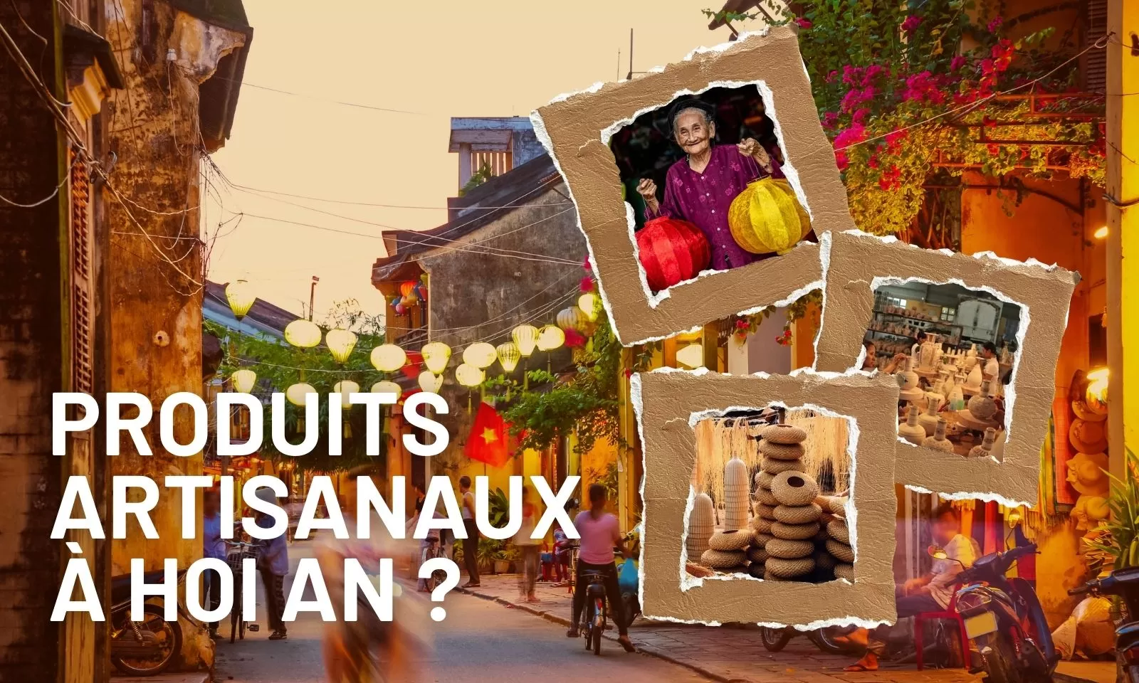 Où acheter des produits artisanaux à Hoi An ?