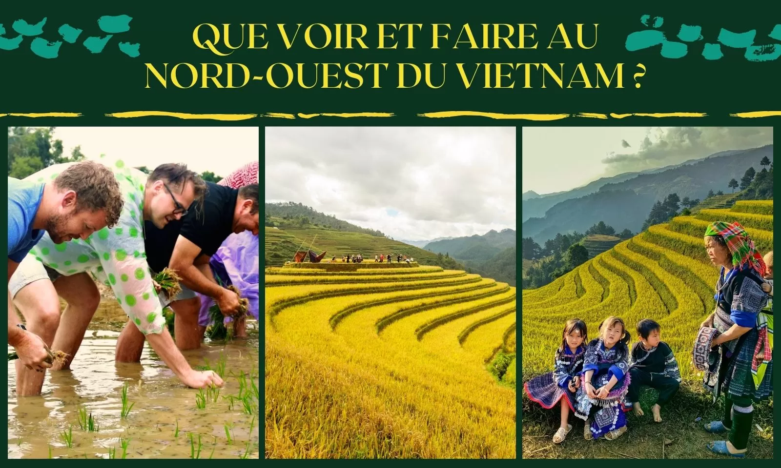 Que voir et faire au Nord-Ouest du Vietnam ?