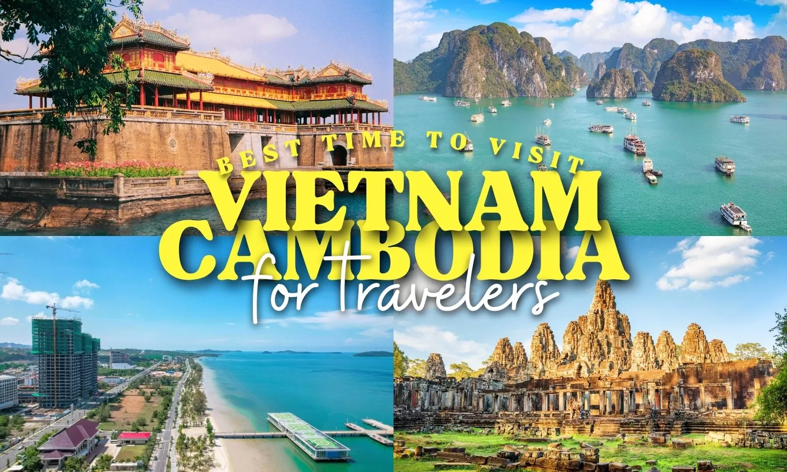 Best time to visit Vietnam and Cambodia for travelers