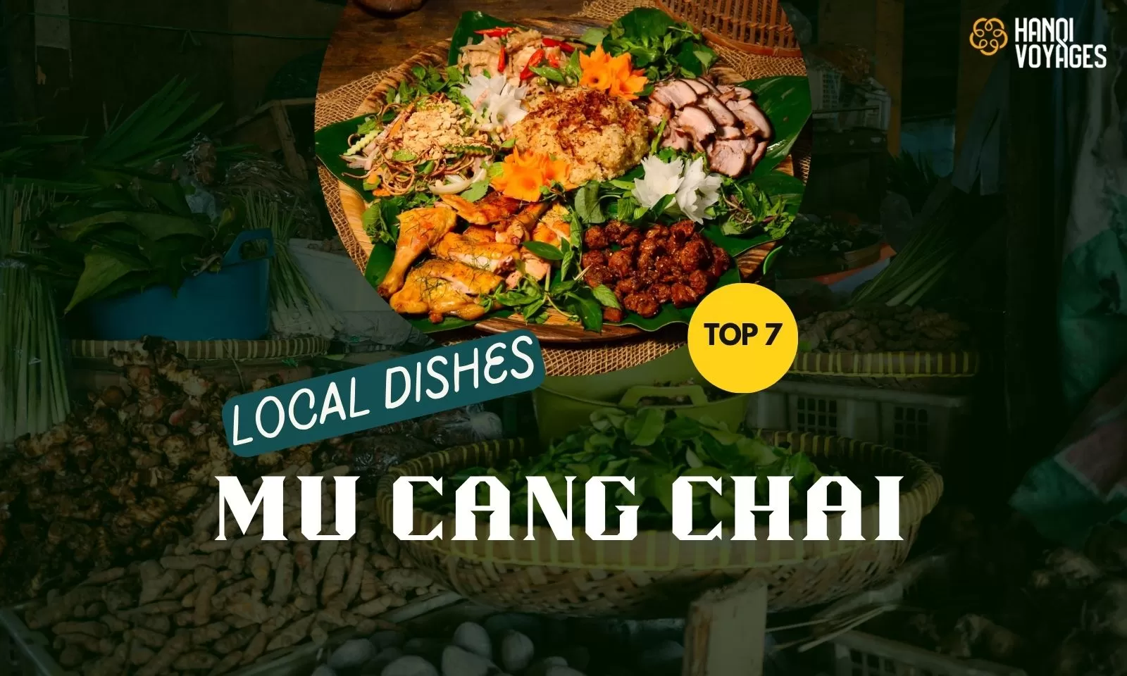 Top 7 must-try local dishes in Mu Cang Chai