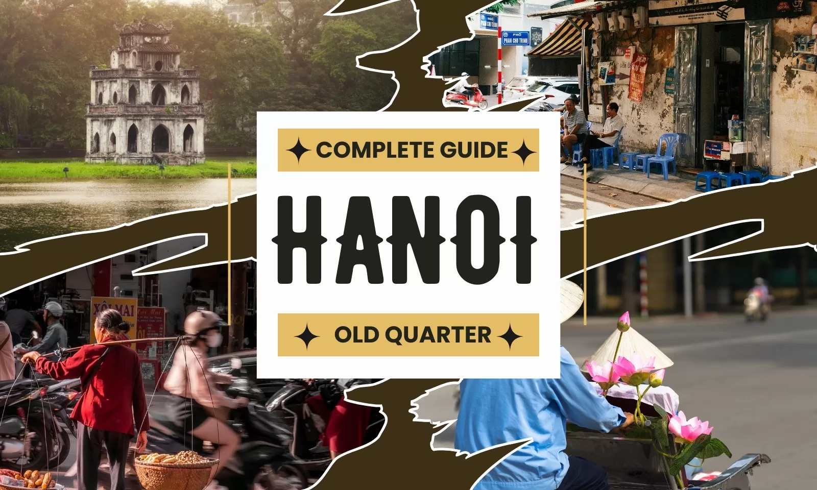 A complete guide to exploring Hanoi Old Quarter