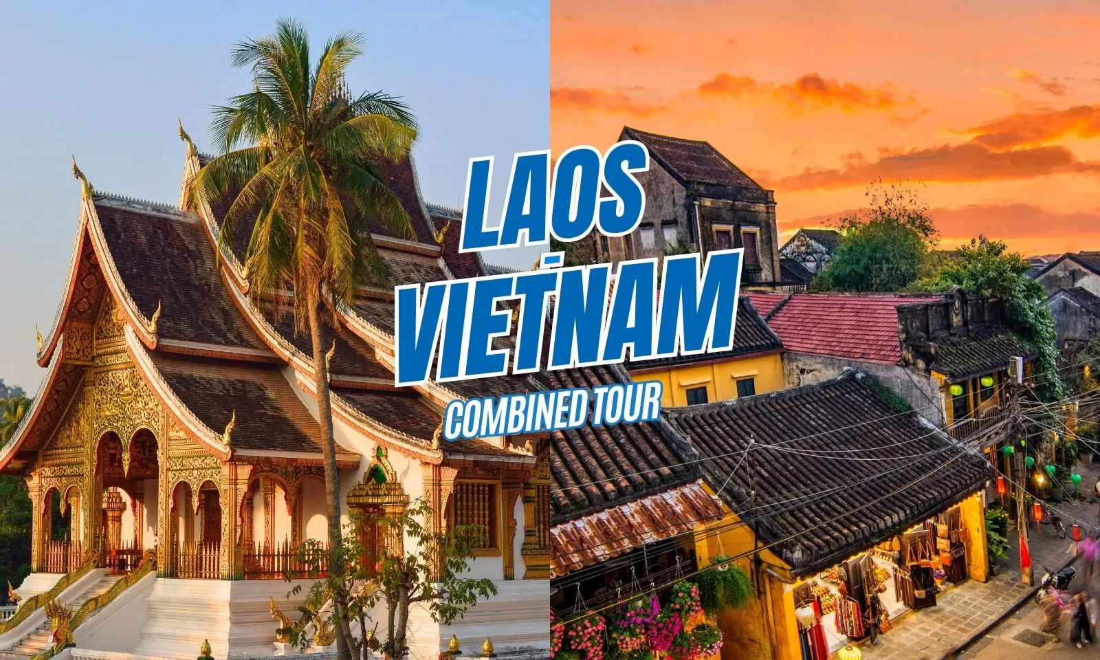Vietnam Laos combined tour: The ideal itinerary
