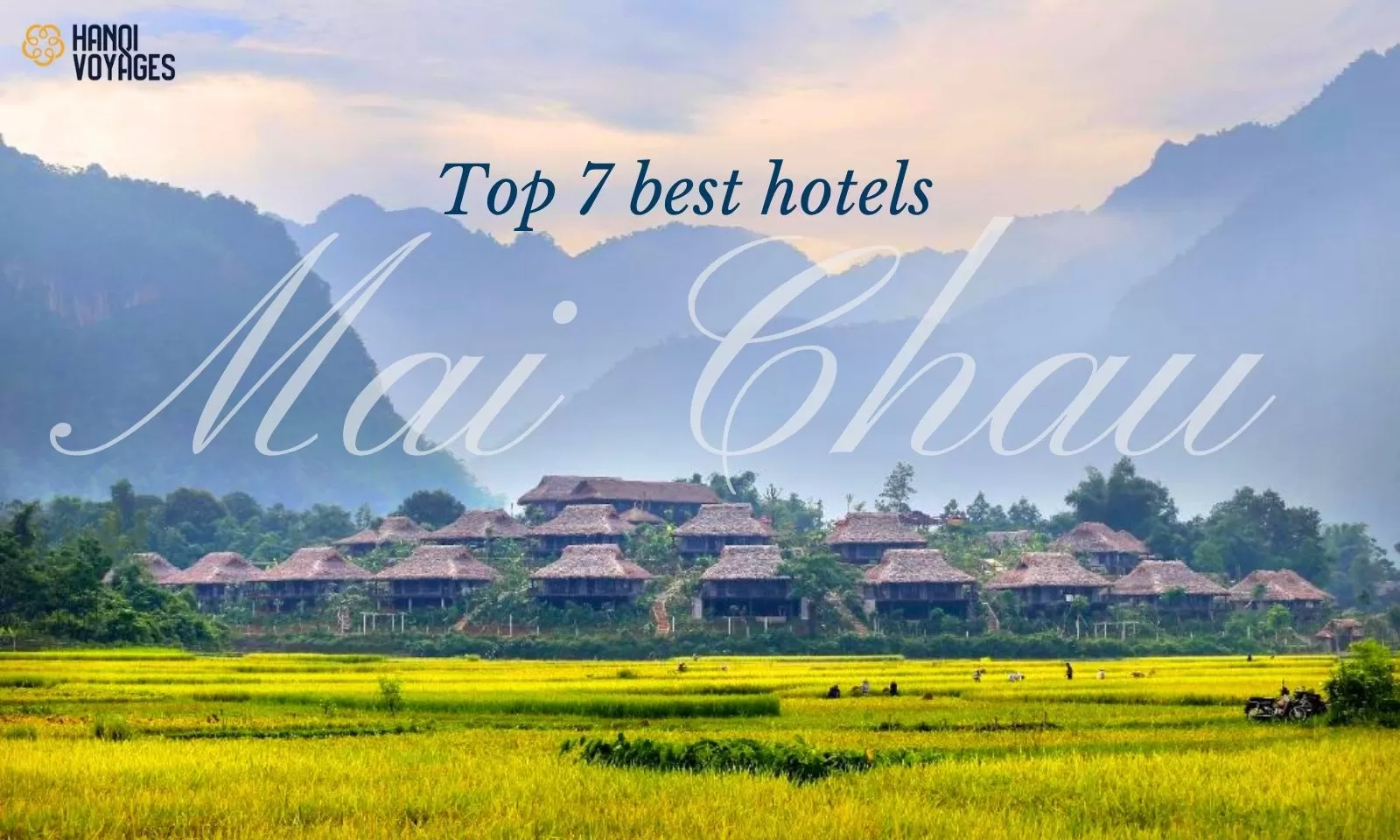 Top 7 hotels in Mai Chau for your Vietnam trip