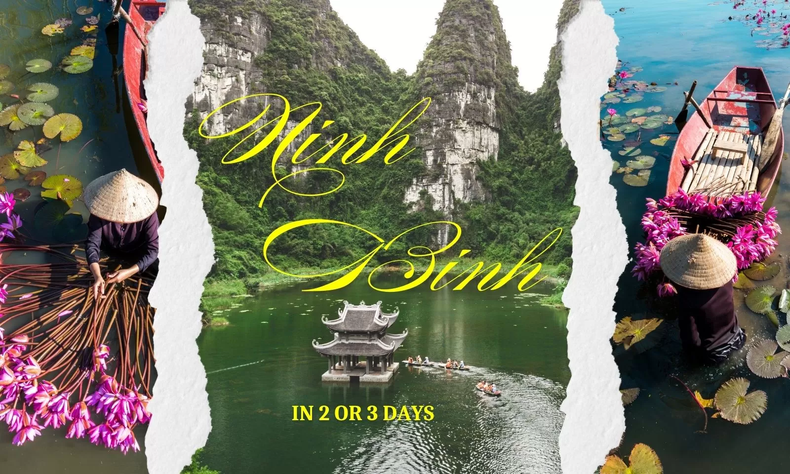 Visit Ninh Binh in 2 or 3 days: A complete travel guide