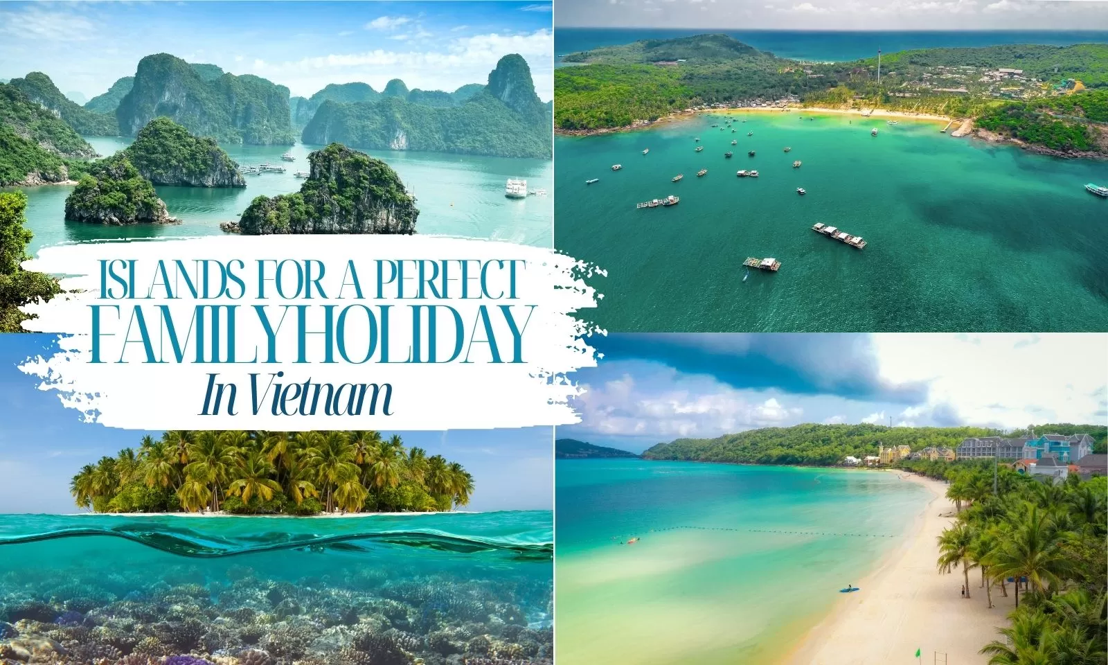 The 9 Best Islands For Family Holiday In Vietnam