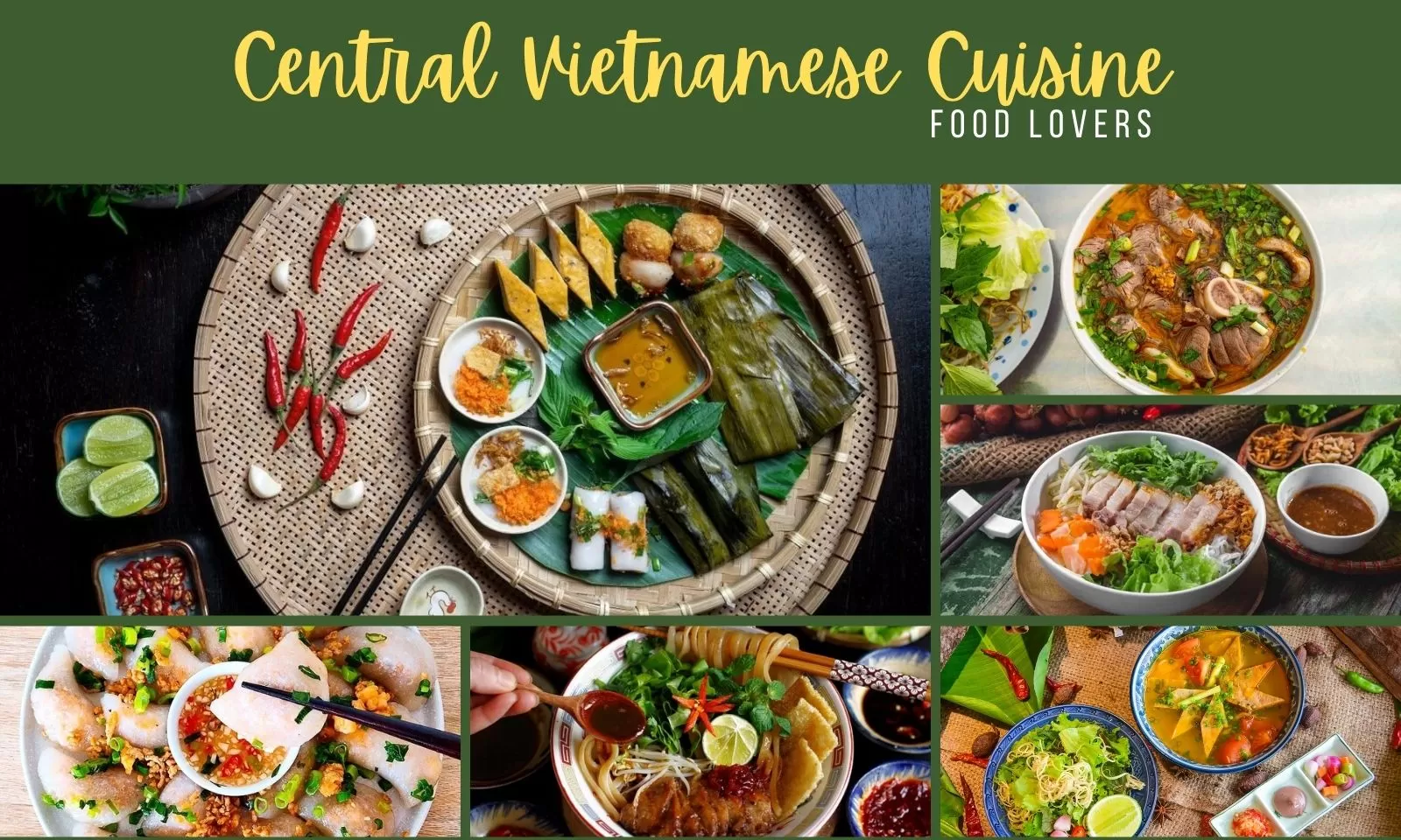 Top 10 Central Vietnamese Cuisine Food Lovers Shouldn’t Miss