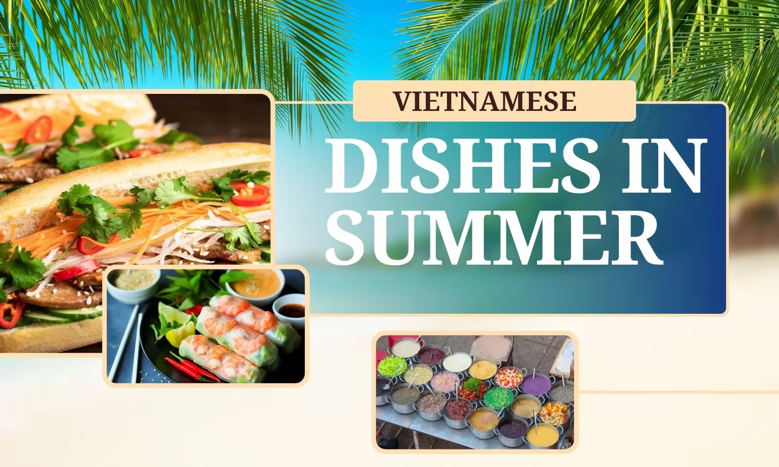 Top 5 Vietnamese Dishes In Summer