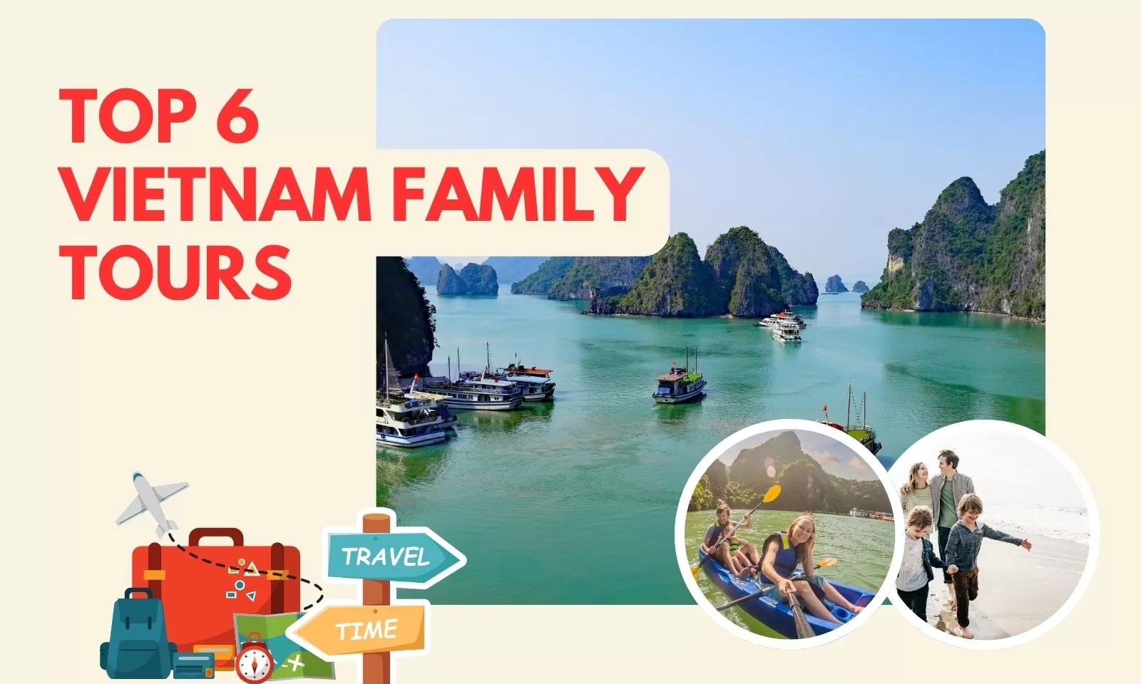 Top 6 Vietnam family tours: Tailor the duration to your trip