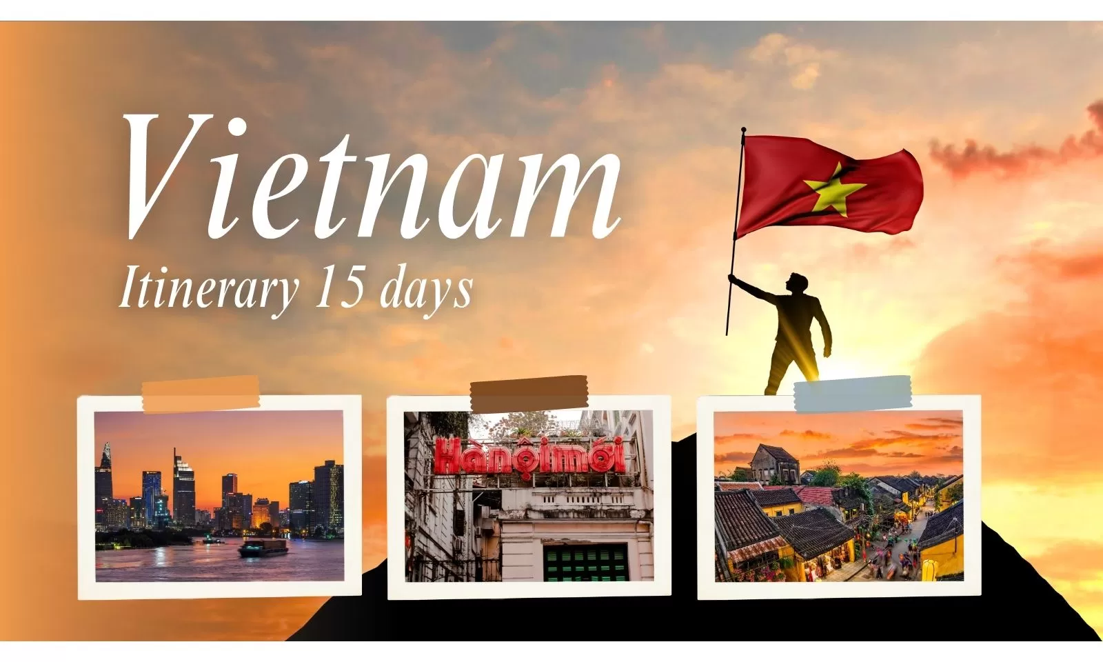 Vietnam itinerary 15 days: Complete guide for your perfect trip