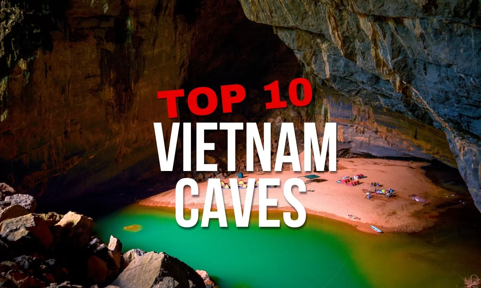 Top 10 most beautiful Vietnam caves you can't miss