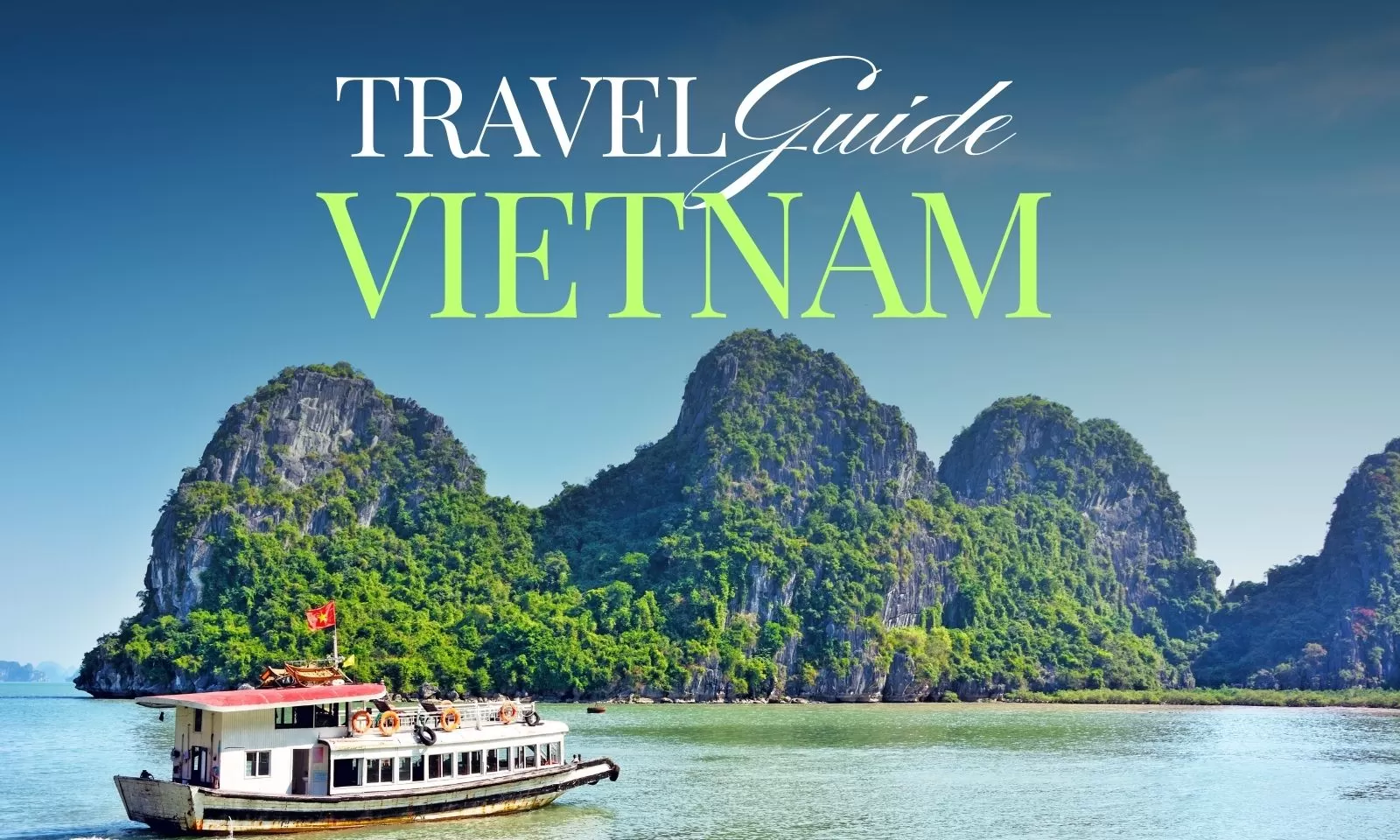 Vietnam Travel Guide: Things To Know Before You Go