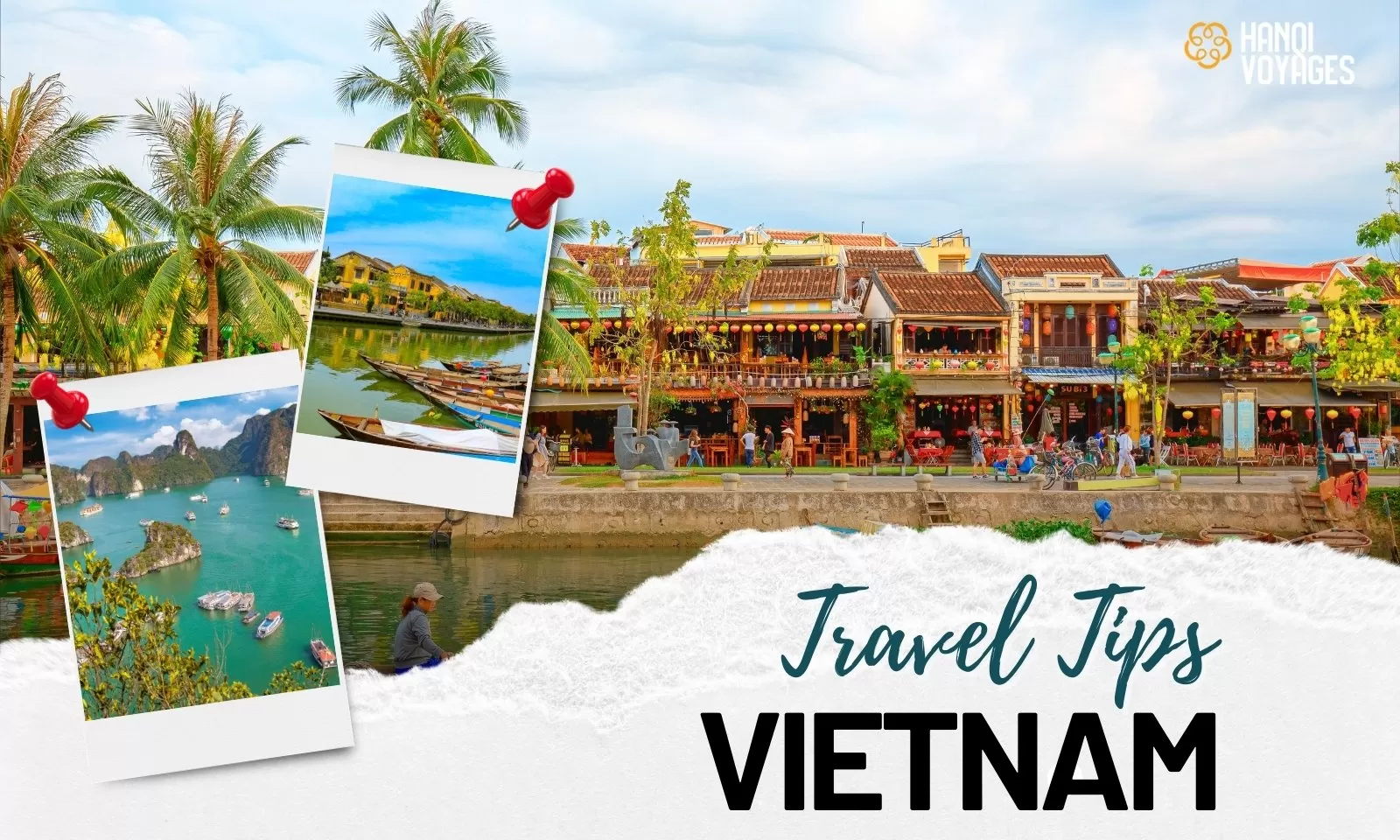 Must-know Vietnam travel tips for your journey