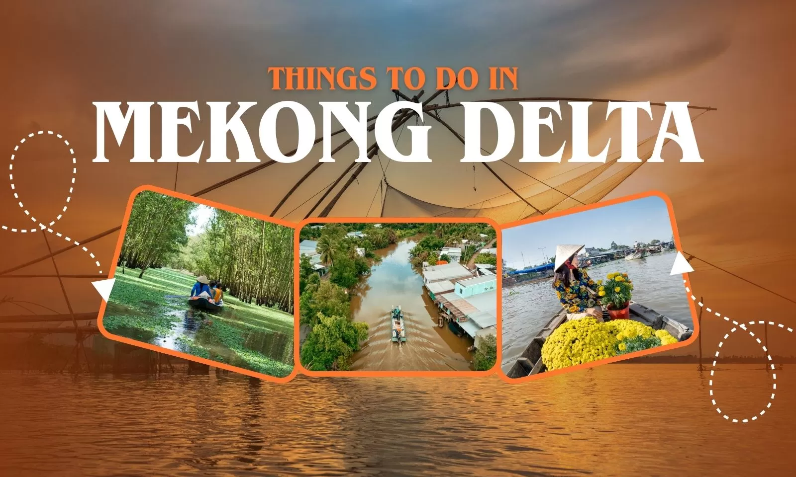 Things To Do In Mekong Delta