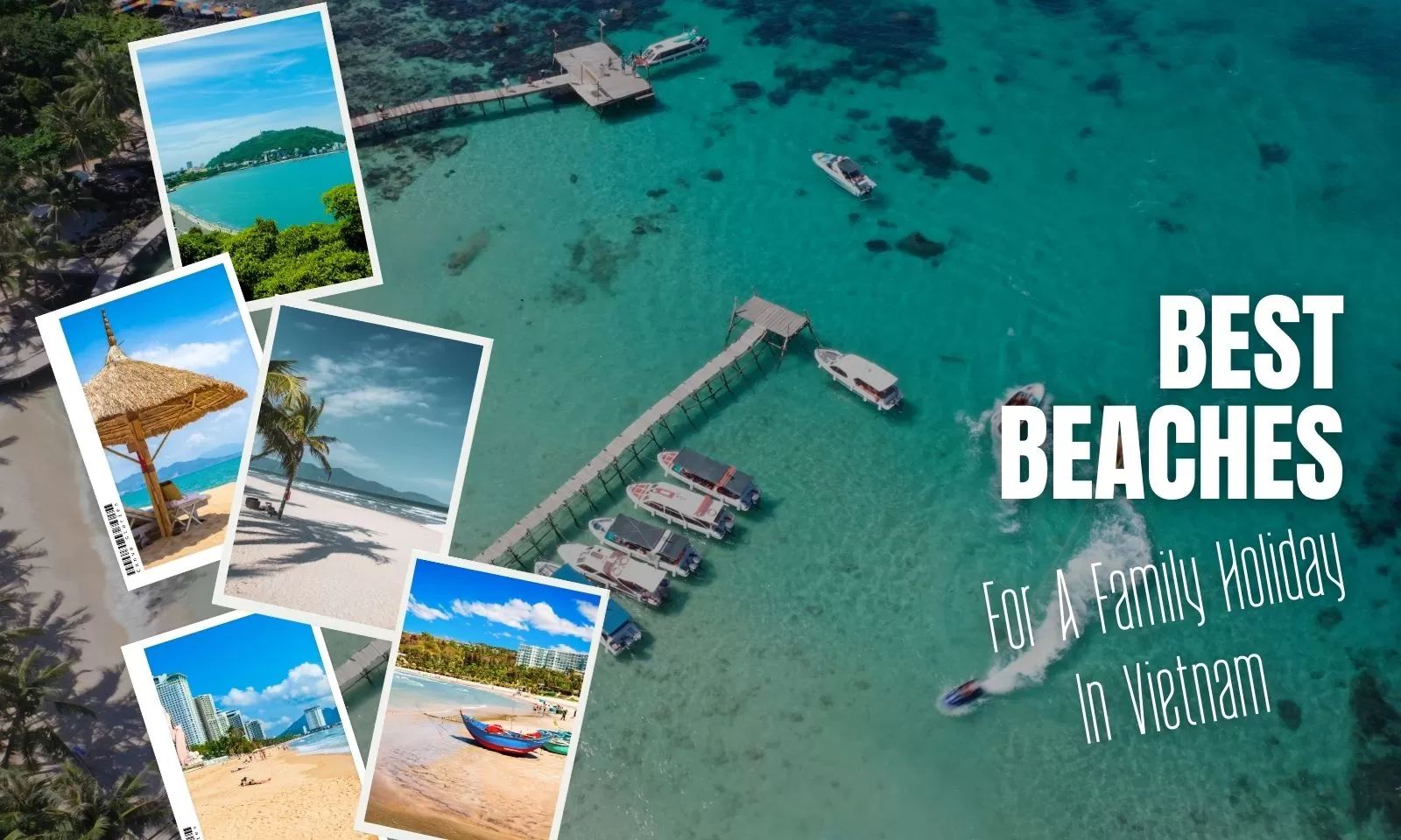 Top 7 Best Beaches For A Family Holiday In Vietnam