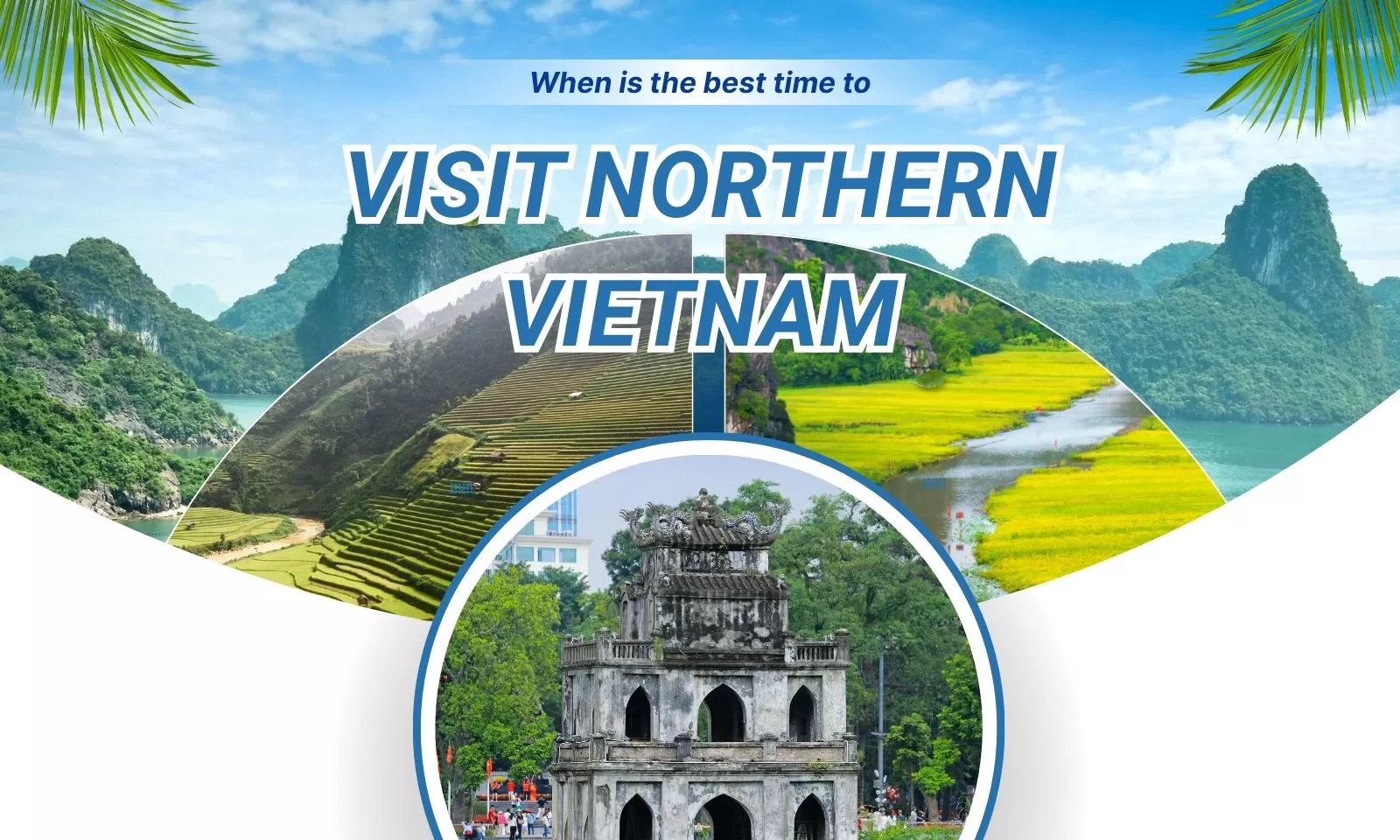 When is the best time to visit Northern Vietnam?