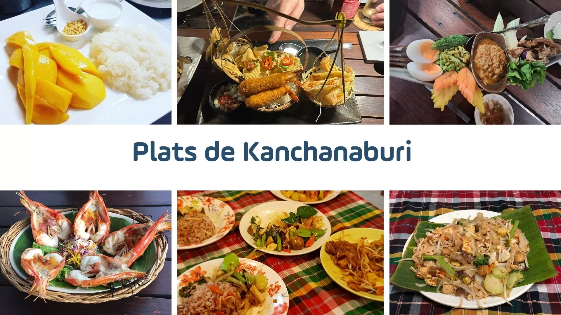 Quelques plats de Kanchanaburi