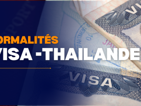 Formalités Visa -Thailande