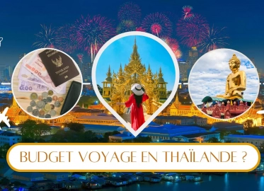 Quel budget prévoir pour un voyage en Thaïlande ?