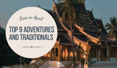 Top 9 adventures and traditions to explore Laos in April