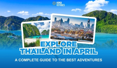 Explore Thailand in April: A complete guide to the best adventures