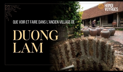 Que voir et faire dans l’ancien village de Duong Lam?