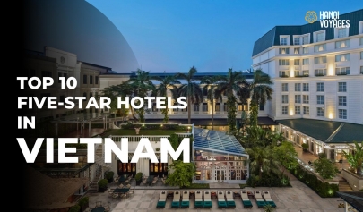 Top 10 five-star hotels in Vietnam 