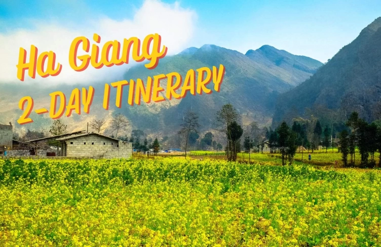 Ha Giang 2-day itinerary: A perfect travel guide