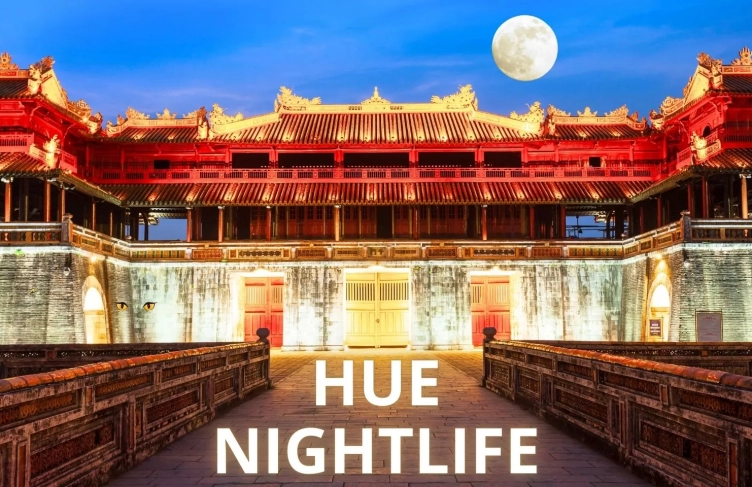Explore Hue nightlife: Top 7 best things to do at night