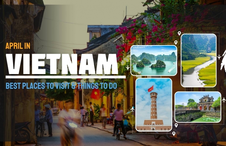 Vietnam in April: Best Places to Visit & Things to Do