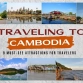 Traveling to Cambodia: 9 must-see attractions for travelers