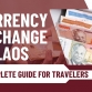 Currency exchange in Laos: A complete guide for travelers