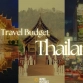 Thailand travel budget: How much should you expect to spend?