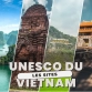 Les sites UNESCO du Vietnam à découvrir absolument  