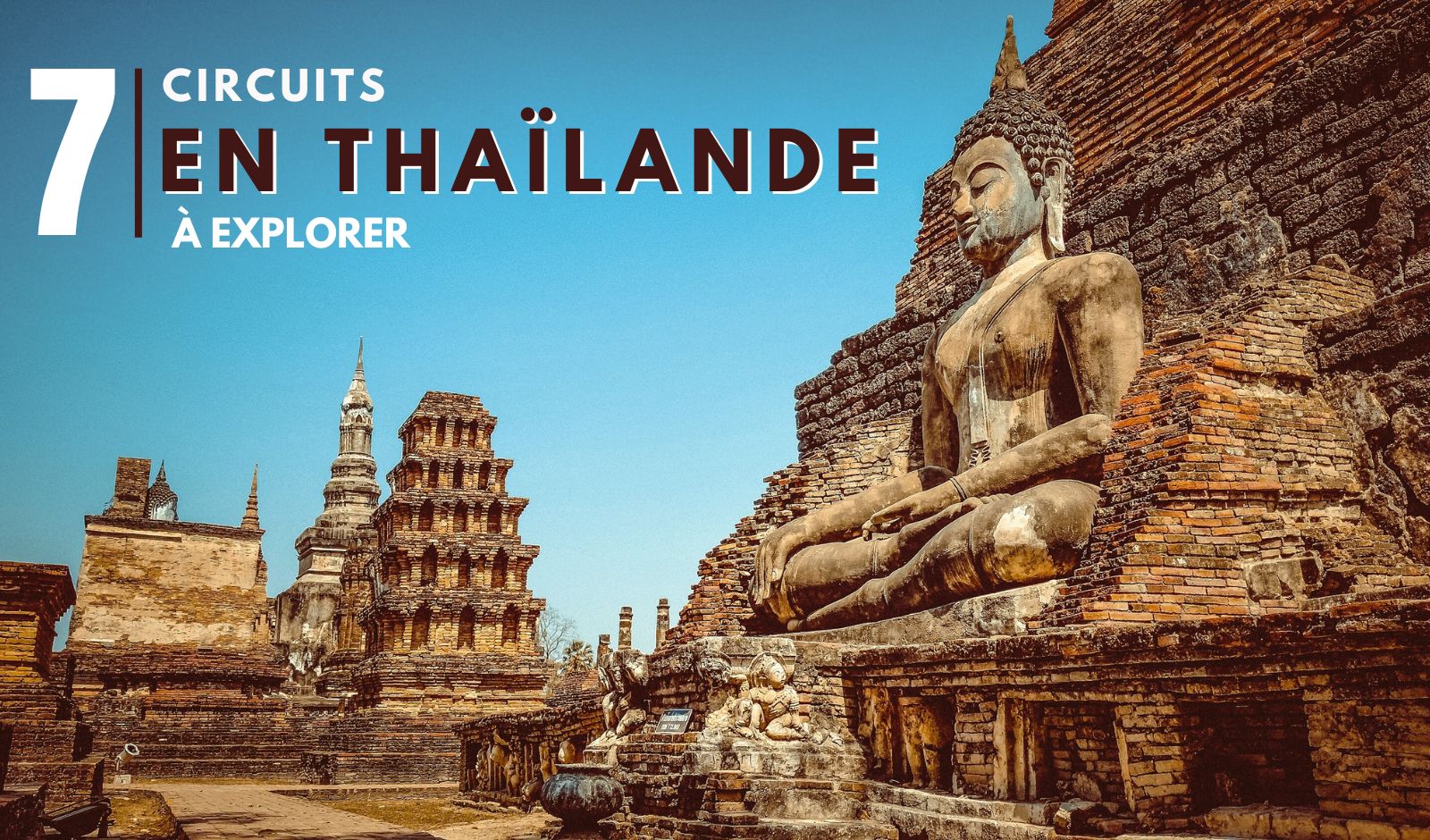 Top 7 des circuits en Thaïlande à explorer