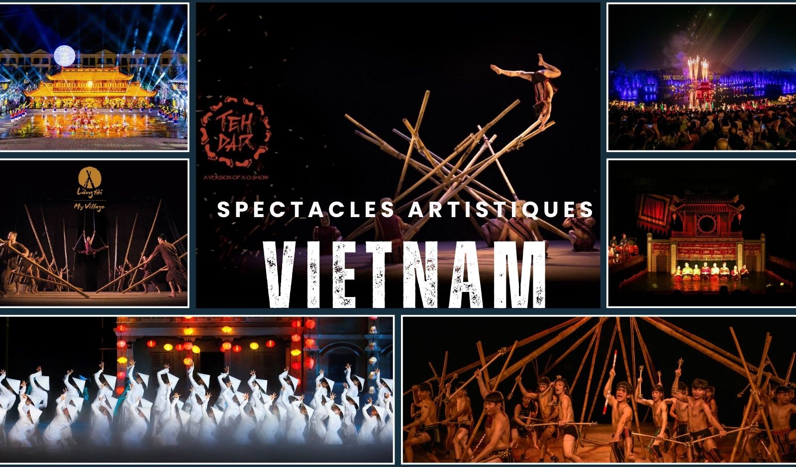 Top 7 des shows artistiques à découvrir au Vietnam