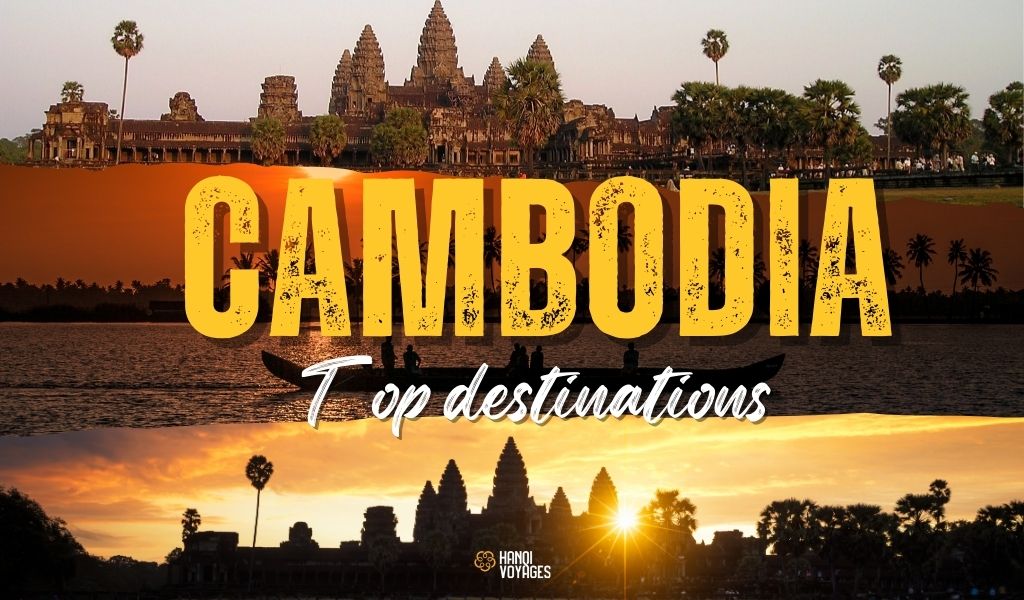 Top Destinations You Can’t Miss in Cambodia in 2025