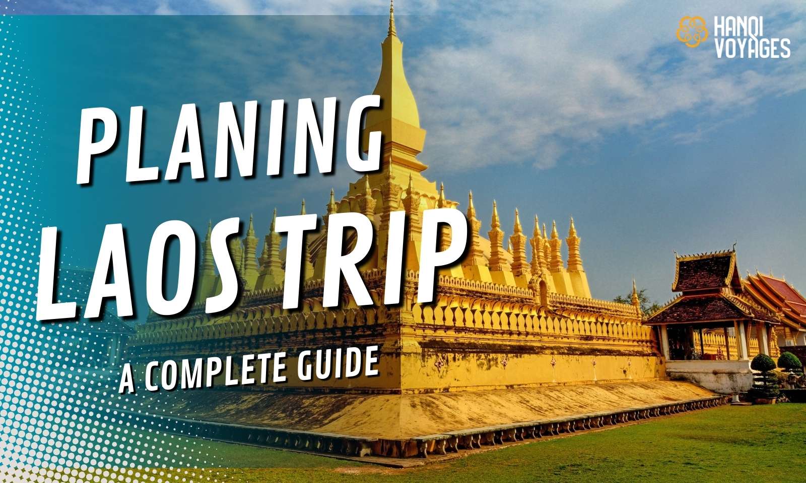 Planning Your Laos Trip: A Complete Guide from Start to Finish