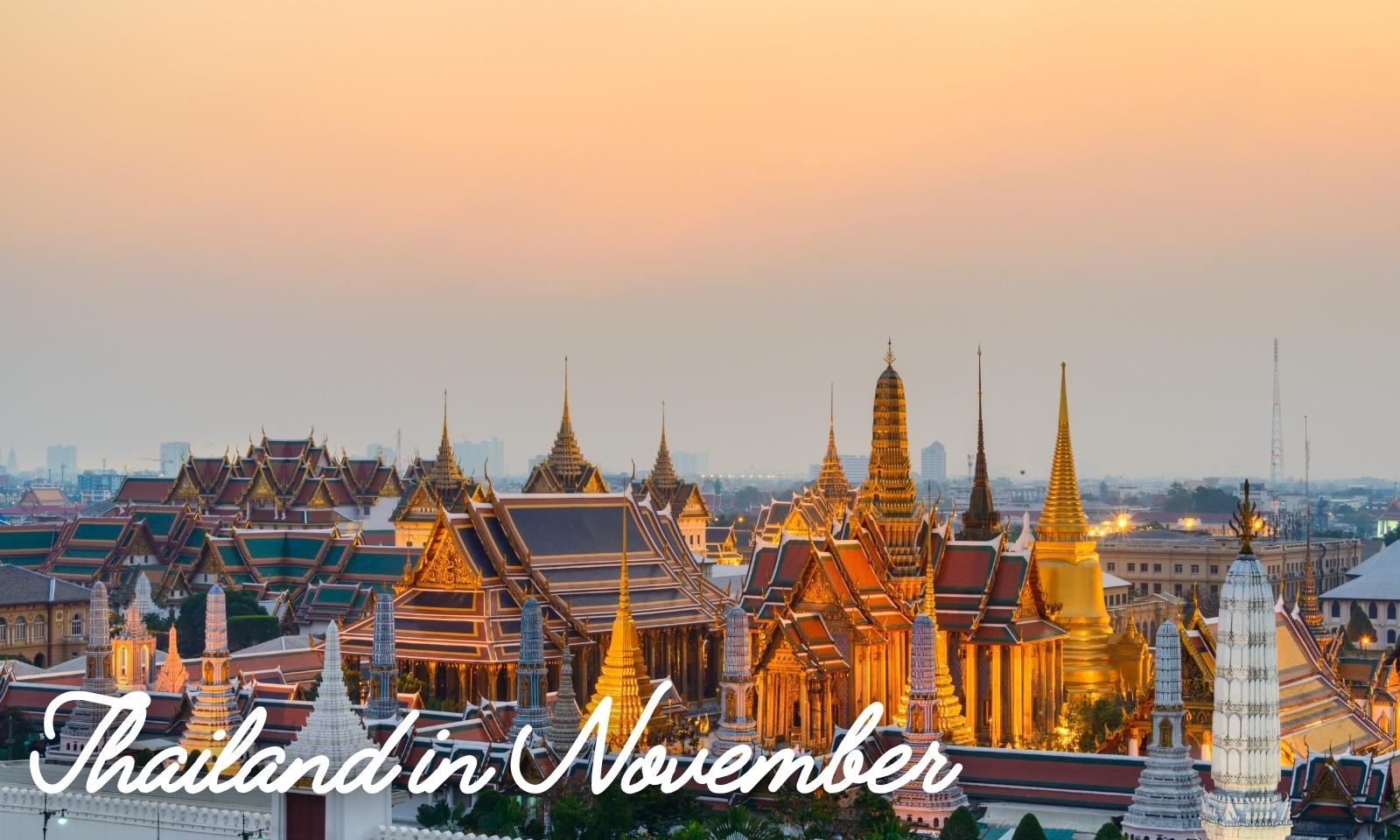 Explore Thailand in November: Perfect weather and exciting activities